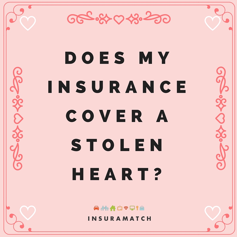 does my insurance cover a stolen heart