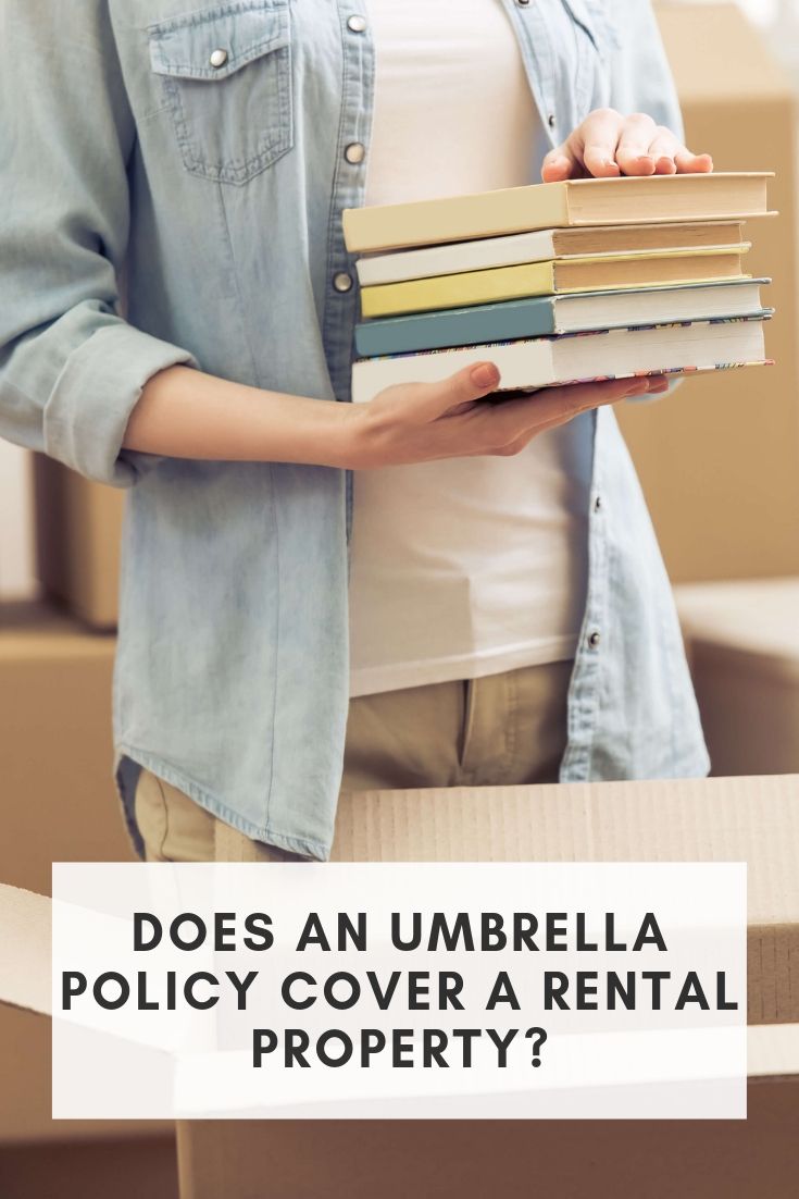 Does Umbrella Insurance Cover Rental Property? 